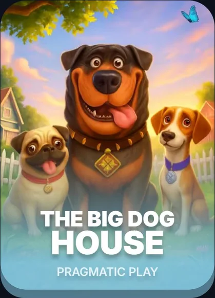 THE BIG DOG HOUSE — PRAGMATIC PLAY
